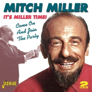 Mitch Miller - It's Miller Time - Come On And Join The Party i gruppen CD / Pop-Rock hos Bengans Skivbutik AB (1008151)