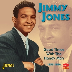 Jimmy Jones - Good Times With The Handy Man 1955-1960 i gruppen CD / Pop-Rock hos Bengans Skivbutik AB (1008156)
