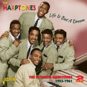 Harptones - Life Is But A Dream -Ultimate Harptonees, 1953-1961 i gruppen CD / Pop-Rock hos Bengans Skivbutik AB (1008209)