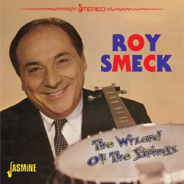 Roy Smeck - Wizard Of The Nstrings i gruppen CD / Toppsäljare hos Bengans Skivbutik AB (1008251)