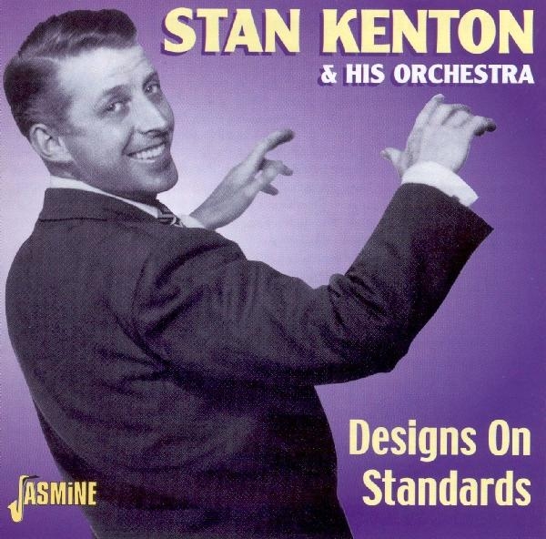 Stan & Orchestra Kenton - Designs On Standards i gruppen CD / Toppsäljare hos Bengans Skivbutik AB (1008298)