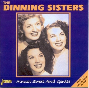 Dinning Sisters - Almost Sweet And Gentle i gruppen CD / Country,Pop-Rock hos Bengans Skivbutik AB (1008309)