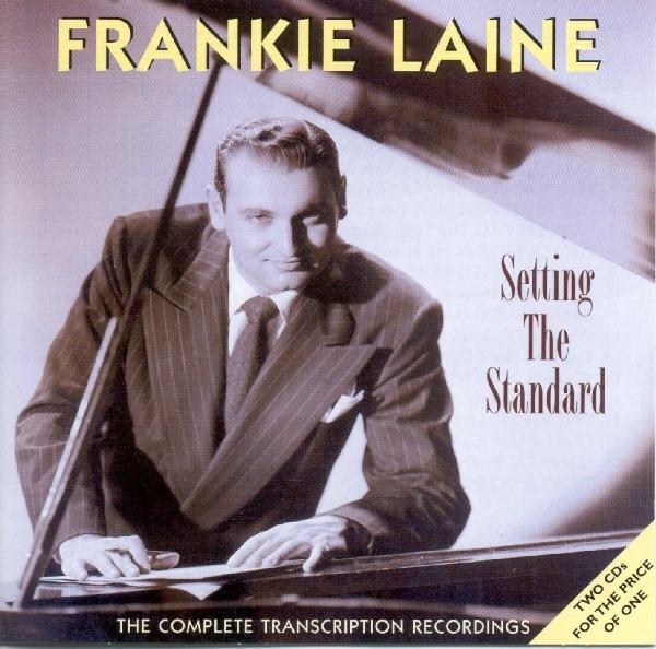Frankie Laine - Setting The Standard, - i gruppen CD / Toppsäljare hos Bengans Skivbutik AB (1008310)