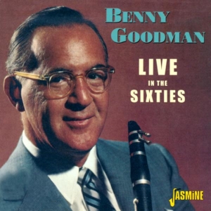 Benny Goodman - Live In The Sixties i gruppen CD / Jazz,Pop-Rock hos Bengans Skivbutik AB (1008317)