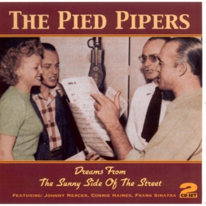 Pied Pipers - Dreams From The Sunny Side Of The S i gruppen CD / Pop-Rock hos Bengans Skivbutik AB (1008334)