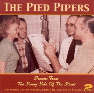 Pied Pipers - Dreams From The Sunny Sid i gruppen CD / Jazz,Pop-Rock hos Bengans Skivbutik AB (1008334)
