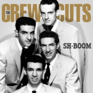 Crew Cuts - Sh-Boom - Where Swing Meet Doo-Wop i gruppen CD / Pop-Rock hos Bengans Skivbutik AB (1008354)
