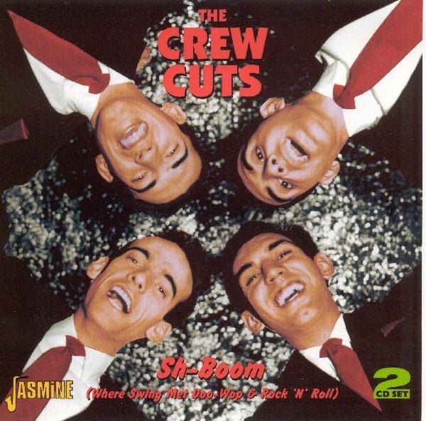 The Crew Cuts - Sh-Boom (Where Swing Met i gruppen CD / Toppsäljare hos Bengans Skivbutik AB (1008354)
