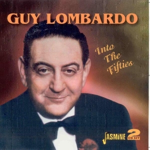 Guy Lombardo - Into The Fifties i gruppen CD / Jazz,Pop-Rock hos Bengans Skivbutik AB (1008368)