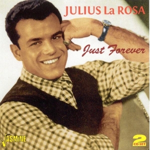 Julius La Rosa - Just Forever i gruppen CD / Jazz,Pop-Rock hos Bengans Skivbutik AB (1008415)