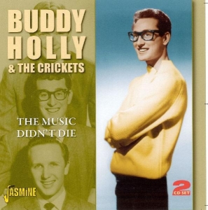 Buddy & The Cricke Holly - The Music Didn't Die i gruppen CD / Pop-Rock hos Bengans Skivbutik AB (1008452)