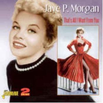Morgan Jaye P. - That's All I Want From You i gruppen CD / Toppsäljare hos Bengans Skivbutik AB (1008456)