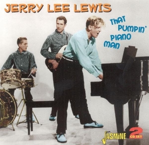Jerry Lee Lewis - That Pumpin' Piano Man i gruppen CD / Pop-Rock hos Bengans Skivbutik AB (1008467)