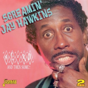 Screamin  Jay Hawkins - Weird And Then Some i gruppen ÖVRIGT / Övrigt / aub hos Bengans Skivbutik AB (1008478)