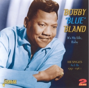 Bobby 'Blue' Bland - It's My Life, Baby -The Singles As &Bs 1951-1960 i gruppen ÖVRIGT / Övrigt / aub hos Bengans Skivbutik AB (1008483)
