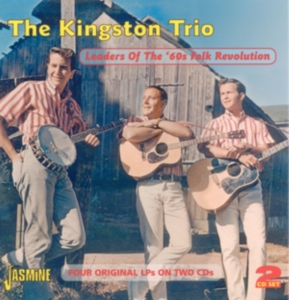 Kingston Trio - Leaders Of The '60S Folk Revolution i gruppen CD / Pop-Rock hos Bengans Skivbutik AB (1008485)