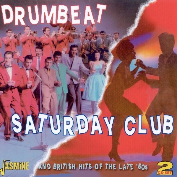 V/A - Drumbeat, Saturday Club And British Hits Of The Late 50'S i gruppen CD / Toppsäljare hos Bengans Skivbutik AB (1008499)