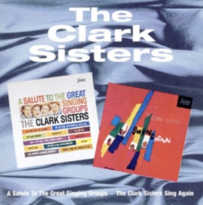 Clark Sisters - A Salute To The Great Singing Group i gruppen CD / Pop-Rock hos Bengans Skivbutik AB (1008522)
