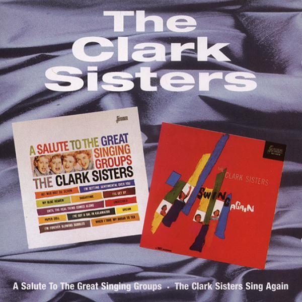 The Clark Sisters - A Salute To / Swing Again i gruppen CD / Toppsäljare hos Bengans Skivbutik AB (1008522)