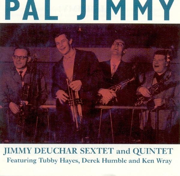 Jimmy Deuchar - Pal Jimmy i gruppen CD / Toppsäljare hos Bengans Skivbutik AB (1008540)