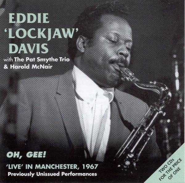 Eddie 'Lockjaw' W. The Pat Smythe Trio & Ha Davis - Live Manchester 1967 i gruppen CD / Toppsäljare hos Bengans Skivbutik AB (1008545)