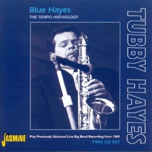 Tubby Hayes - Blue Hayes - Tempo Anthol i gruppen ÖVRIGT / Övrigt / aub hos Bengans Skivbutik AB (1008548)