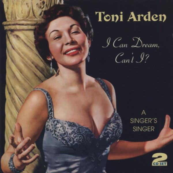 Toni Arden - I Can Dream, Can't I i gruppen CD / Toppsäljare hos Bengans Skivbutik AB (1008559)