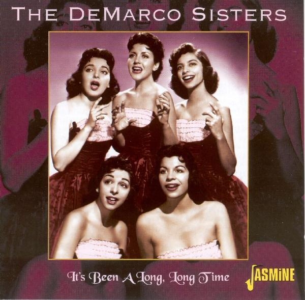 The Demarco Sisters - It's Been A Long, Long Time i gruppen CD / Toppsäljare hos Bengans Skivbutik AB (1008564)