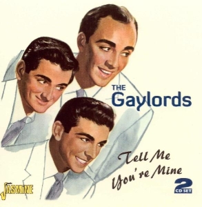 The Gaylords - Tell Me You're Mine i gruppen CD / Pop-Rock hos Bengans Skivbutik AB (1008569)