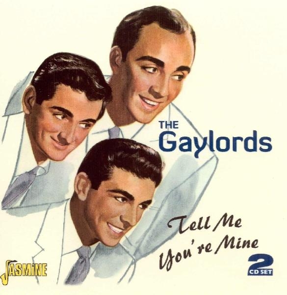 The Gaylords - Tell Me You're Mine i gruppen CD / Toppsäljare hos Bengans Skivbutik AB (1008569)