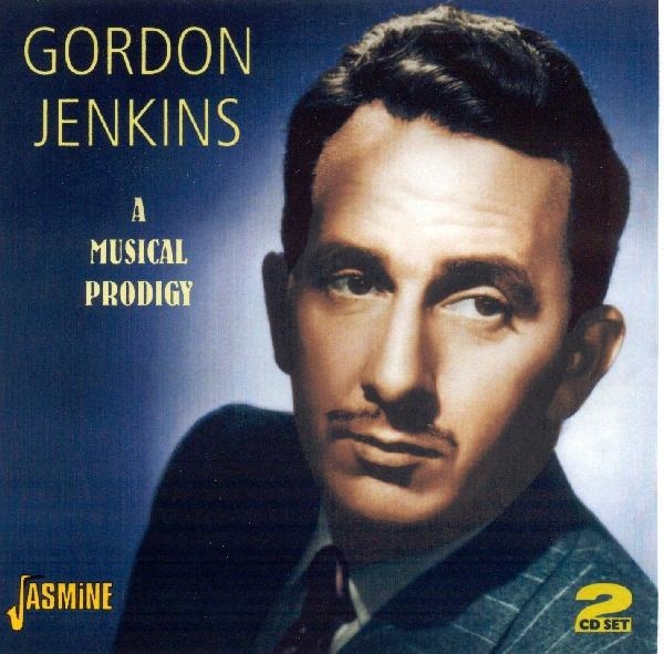 Gordon Jenkins - A Musical Prodigy i gruppen CD / Toppsäljare hos Bengans Skivbutik AB (1008575)