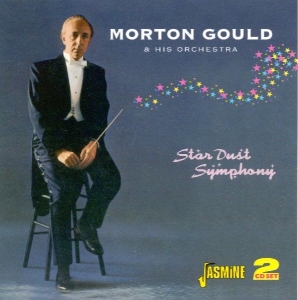 Morton Gould - Star Dust Symphony i gruppen CD / Pop-Rock hos Bengans Skivbutik AB (1008581)