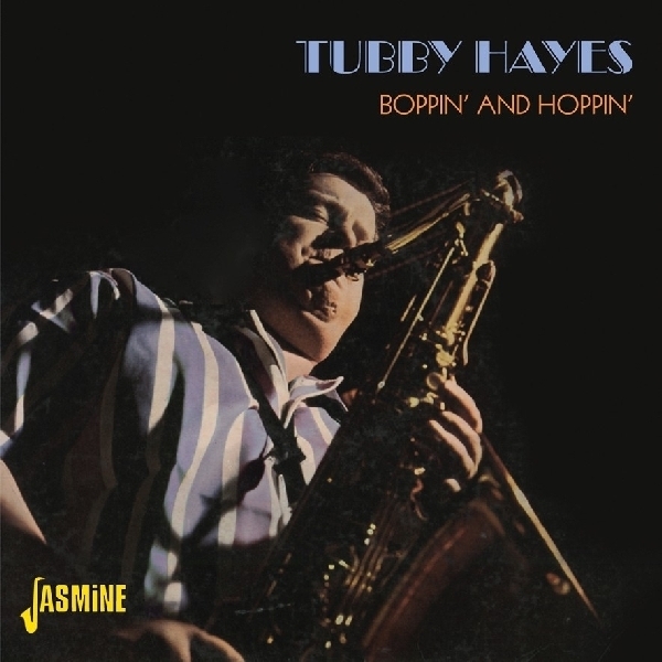 Tubby Hayes - Boppin'and Hoppin' i gruppen CD / Toppsäljare hos Bengans Skivbutik AB (1008605)