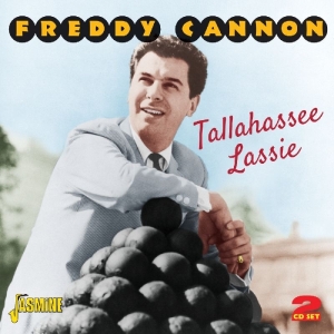 Freddy Cannon - Tallahassee Lassie i gruppen CD / Pop-Rock hos Bengans Skivbutik AB (1008624)