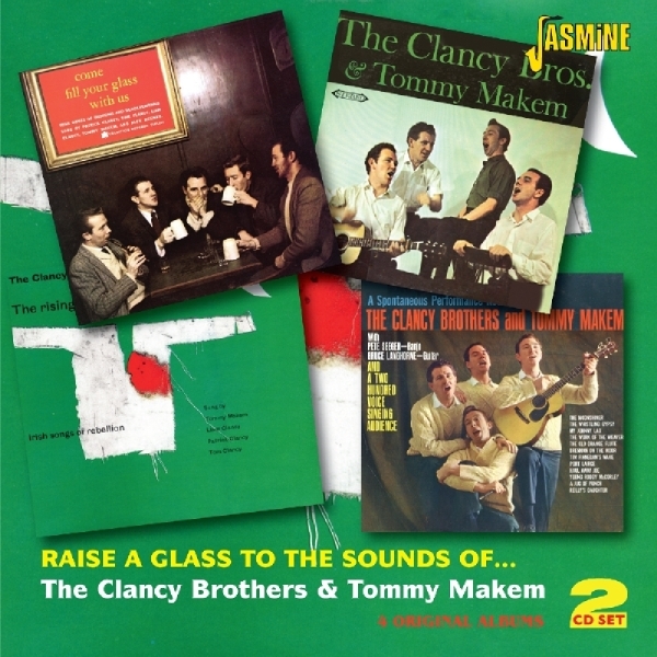 Clancy Brothers & Tom Makem - Raise A Glass To The Sounds Of i gruppen CD / Toppsäljare hos Bengans Skivbutik AB (1008633)