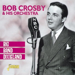 Bob & His Orchestra Crosby - Big Band Dixieland i gruppen CD / Jazz,Pop-Rock hos Bengans Skivbutik AB (1008697)