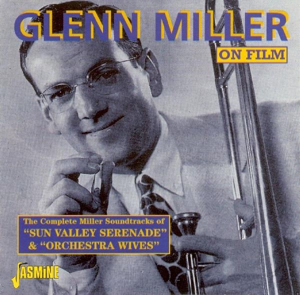 Glenn & His Orchestra Miller - Sun Vally Serenade & Orchestra Wives i gruppen CD / Pop hos Bengans Skivbutik AB (1008703)