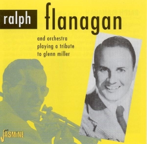 Flanagan Ralph & His Orchestra - Tribute To Glenn Miller i gruppen ÖVRIGT / Övrigt / aub hos Bengans Skivbutik AB (1008714)