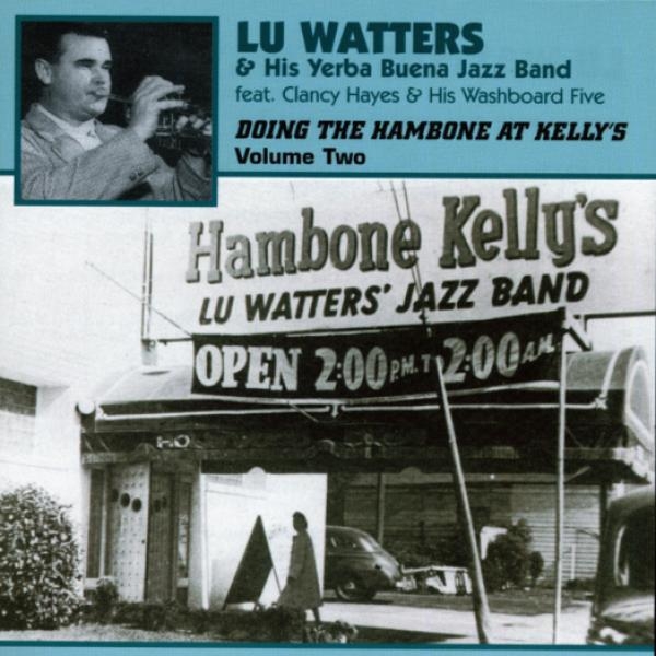 Watters Lu & His Yerba Buena Jazz Band - Doing The Hambone Vol. 2 i gruppen CD / Toppsäljare hos Bengans Skivbutik AB (1008722)