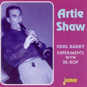 Artie Shaw - Cool Daddy i gruppen CD / Pop-Rock hos Bengans Skivbutik AB (1008726)