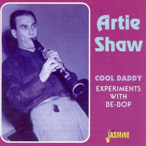Artie Shaw - Cool Daddy i gruppen CD / Toppsäljare hos Bengans Skivbutik AB (1008726)