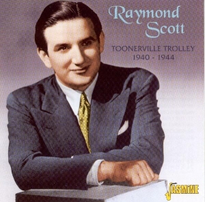 Raymond Scott - Toonerville Trolley '40-' i gruppen ÖVRIGT / Övrigt / aub hos Bengans Skivbutik AB (1008735)