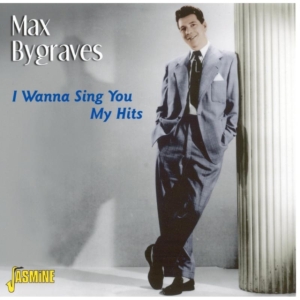 Bygraves Max - I Wanna Sing You My Hits i gruppen CD / Pop-Rock hos Bengans Skivbutik AB (1008738)