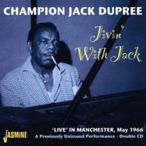 Champion Jack Dupree - Jivin' With Jack - Live In Manchest i gruppen CD / Pop hos Bengans Skivbutik AB (1008747)