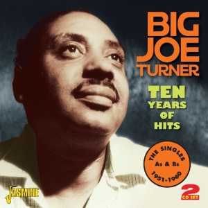 Turner Big Joe - Ten Years Of Hits -48Tr- i gruppen CD / Pop-Rock,RnB-Soul hos Bengans Skivbutik AB (1008760)