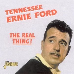 Ernie -Tennessee- Ford - Real Thing i gruppen ÖVRIGT / Övrigt / aub hos Bengans Skivbutik AB (1008765)