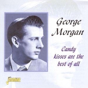 George Morgan - Candy Kisses Are Best Of i gruppen ÖVRIGT / Övrigt / aub hos Bengans Skivbutik AB (1008767)