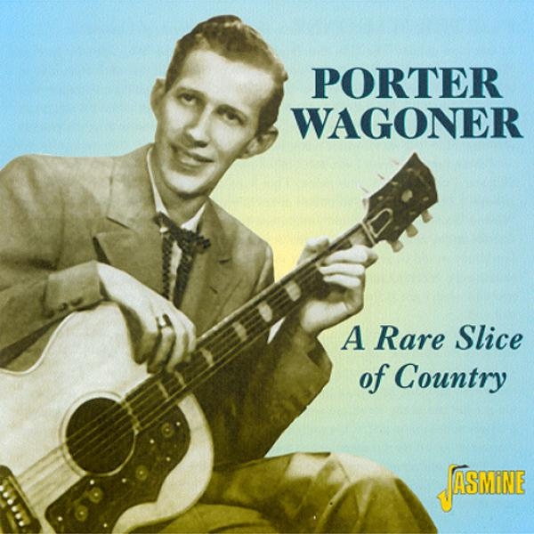 Wagoner Porter - A Rare Slice Of Country i gruppen CD / Toppsäljare hos Bengans Skivbutik AB (1008770)