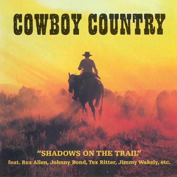 V/A - Cowboy Country:  Shadows On The Trail i gruppen CD / Toppsäljare hos Bengans Skivbutik AB (1008771)