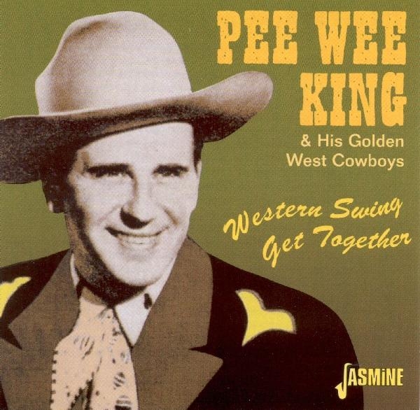 Pee Wee King - Western Swing Get Togethe i gruppen CD / Toppsäljare hos Bengans Skivbutik AB (1008778)